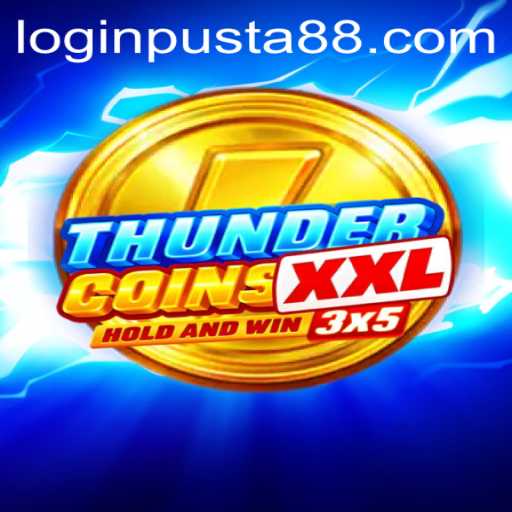 ThunderCoinsXxl: Unleashing Adventure with PUSTA88